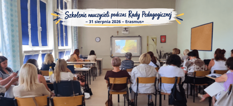 Szkolenie nauczycieli podczas Rady Pedagogicznej (31.08.2026) – Erasmus+